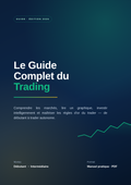 Le Guide Complet du Trading